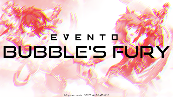 Evento Bubble’s Fury